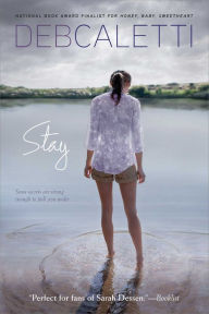 Title: Stay, Author: Deb Caletti