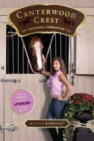 Title: Unfriendly Competition (Canterwood Crest Series #12), Author: Jessica Burkhart