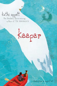 Title: Keeper, Author: Kathi Appelt