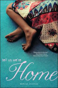 Title: Tell Us We're Home, Author: Marina Budhos
