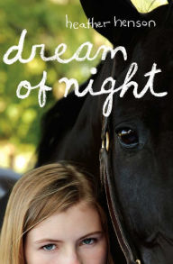 Title: Dream of Night, Author: Heather Henson