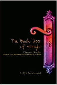 Title: The Back Door of Midnight, Author: Elizabeth Chandler