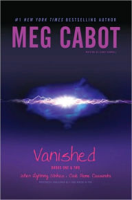 Title: Vanished Books One & Two: When Lightning Strikes; Code Name Cassandra, Author: Meg Cabot