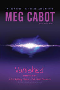 Title: Vanished Books One & Two: When Lightning Strikes; Code Name Cassandra, Author: Meg Cabot