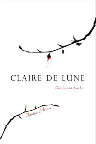 Title: Claire de Lune, Author: Christine Johnson