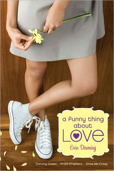 A Funny Thing About Love: Dancing Queen; Prom Crashers; Drive Me Crazy