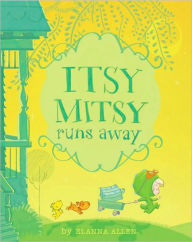 Title: Itsy Mitsy Runs Away, Author: Elanna Allen