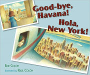 Alternative view 1 of Good-bye, Havana! Hola, New York!