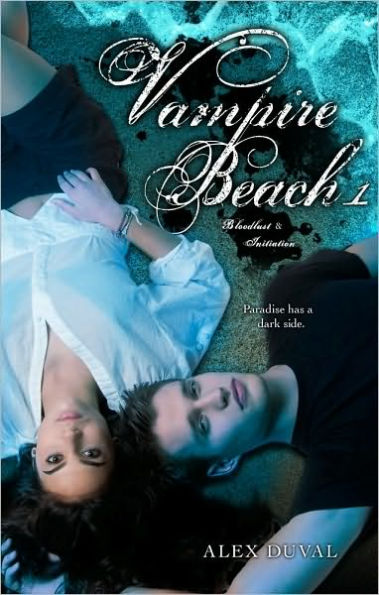 Vampire Beach 1: Bloodlust; Initiation