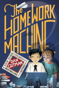Title: The Homework Machine, Author: Dan Gutman