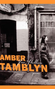 Title: Free Stallion: Poems, Author: Amber Tamblyn