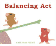 Title: Balancing Act, Author: Ellen Stoll Walsh