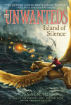 Alternative view 2 of Island of Silence (Unwanteds Series #2)