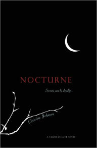 Title: Nocturne: Secrets Can Be Deadly, Author: Christine Johnson