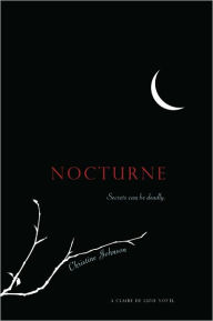 Title: Nocturne: A Claire de Lune Novel, Author: Christine Johnson