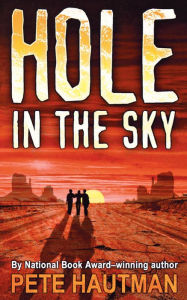 Title: Hole in the Sky, Author: Pete Hautman