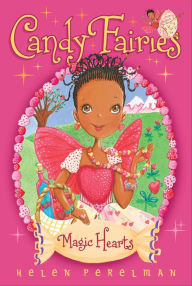 Title: Magic Hearts (Candy Fairies Series #5), Author: Helen Perelman