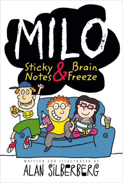 Milo: Sticky Notes and Brain Freeze by Alan Silberberg, Paperback ...