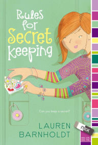 Title: Rules for Secret Keeping (Mix Series), Author: Lauren Barnholdt