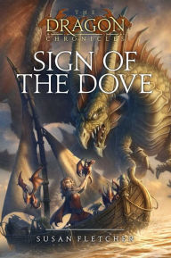 Title: Sign of the Dove, Author: Susan Fletcher