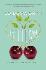 Title: The Lo-Down, Author: Lo Bosworth