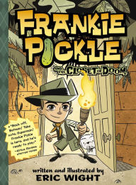 Title: Frankie Pickle and the Closet of Doom, Author: Eric Wight