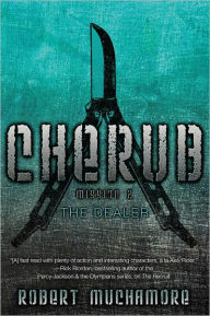 Title: The Dealer: Mission 2 (Cherub Series), Author: Robert Muchamore