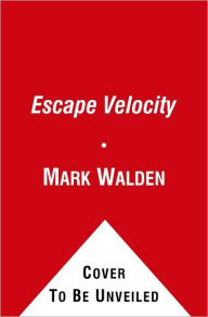 Title: Escape Velocity (H.I.V.E. Series #3), Author: Mark Walden