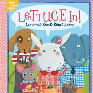 Title: Lettuce In!: And Other Knock-Knock Jokes, Author: Tina Gallo