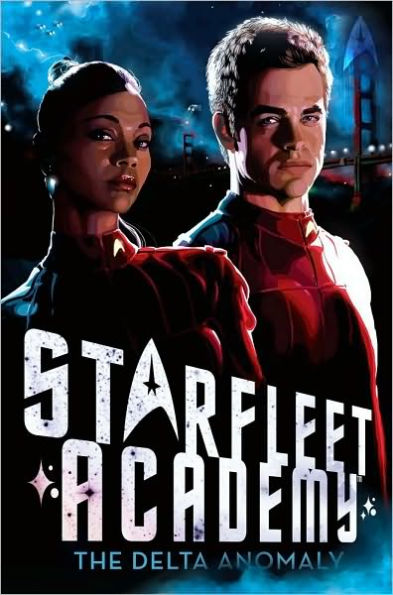 The Delta Anomaly (Star Trek: Starfleet Academy Series #1)