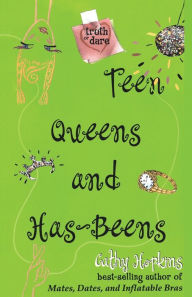 Title: Teen Queens and Has-Beens, Author: Cathy Hopkins