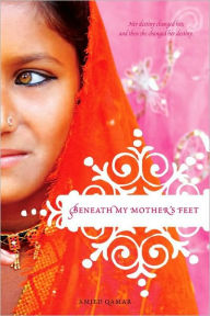 Title: Beneath My Mother's Feet, Author: Amjed Qamar