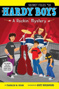 Title: A Rockin' Mystery (Hardy Boys: Secret Files Series #10), Author: Franklin W. Dixon