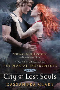 Title: City of Lost Souls (The Mortal Instruments Series #5), Author: Cassandra Clare