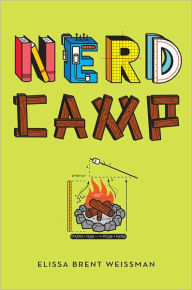 Title: Nerd Camp, Author: Elissa Brent Weissman