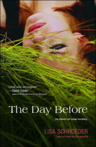 Title: The Day Before, Author: Lisa Schroeder