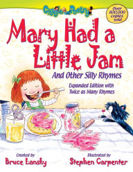 Title: Mary Had a Little Jam: And Other Silly Rhymes, Author: Bruce Lansky