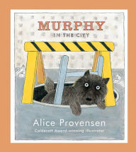 Title: Murphy in the City, Author: Alice Provensen