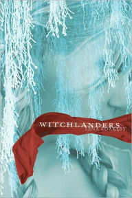 Title: Witchlanders, Author: Lena Coakley