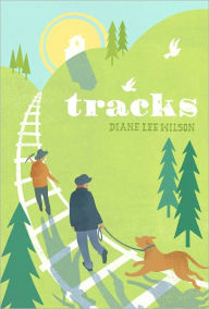 Title: Tracks, Author: Diane Lee Wilson