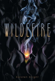 Title: Wildefire (Wildefire Series #1), Author: Karsten Knight