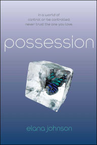 Title: Possession, Author: Elana Johnson