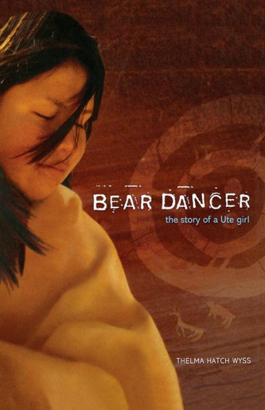 Bear Dancer: The Story of a Ute Girl