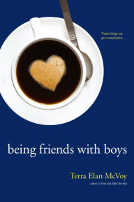 Title: Being Friends with Boys, Author: Terra Elan McVoy