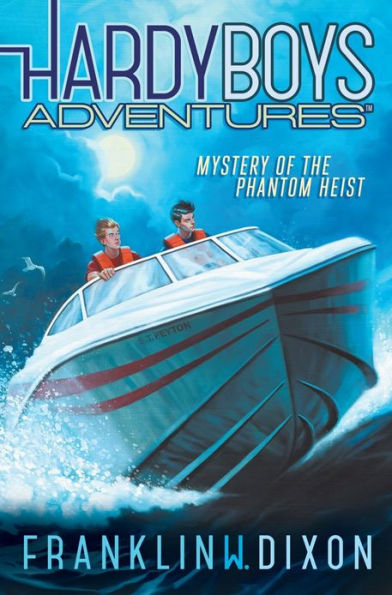 Mystery of the Phantom Heist (Hardy Boys Adventures Series #2)