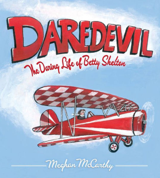 Daredevil: The Daring Life of Betty Skelton