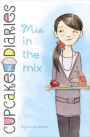 Mia in the Mix (Cupcake Diaries Series #2)