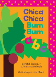 Title: Chica chica bum bum ABC (Chicka Chicka ABC), Author: Bill Martin Jr