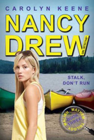 Title: Stalk, Don't Run (Nancy Drew Girl Detective: Malibu Mayhem Series #3), Author: Carolyn Keene