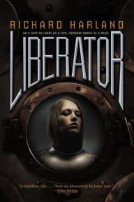 Title: Liberator, Author: Richard Harland
